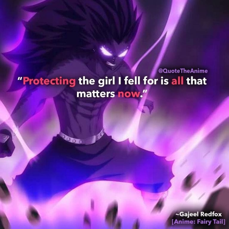 gajeel-quotes-redfox-quotes-fairy-tail-quotes-protecting the girl i fell for is all that matters now