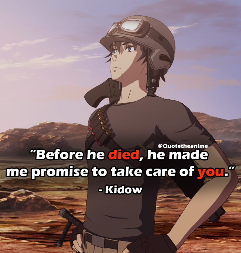 Cagaster Of An Insect Cage Quotes, Kidow Quotes, "Before he Died, He Made me promise to take care of you."