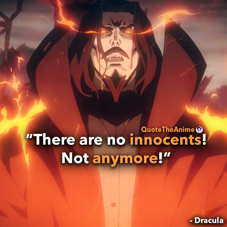 Castlevania Quotes, Dracula Quotes, “There are no innocents! Not anymore!”