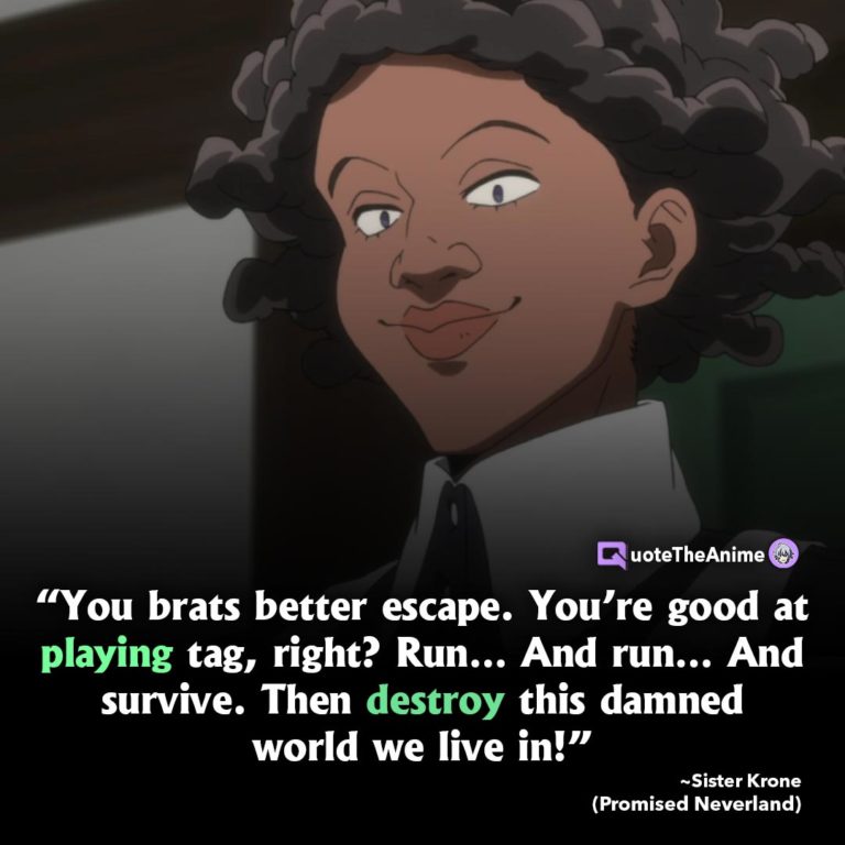 Promised Neverland Quotes. Sisten Kron Quotes. Destroy this damned world