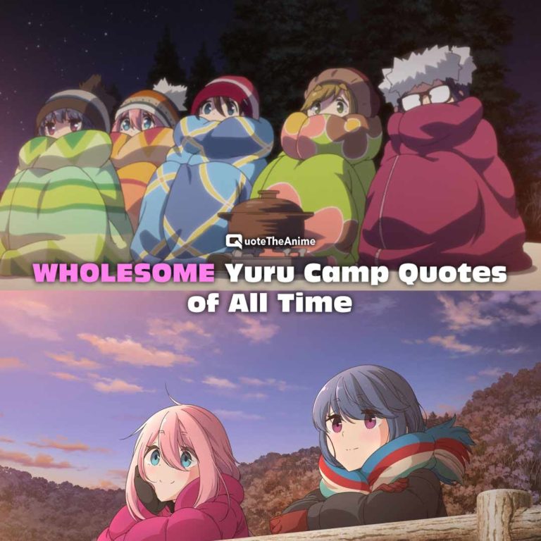 Yuru Camp Quotes