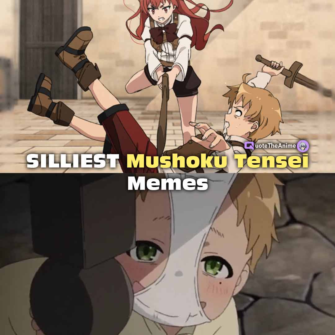 25 Funniest Mushoku Tensei Memes Hilarious Quote The Anime