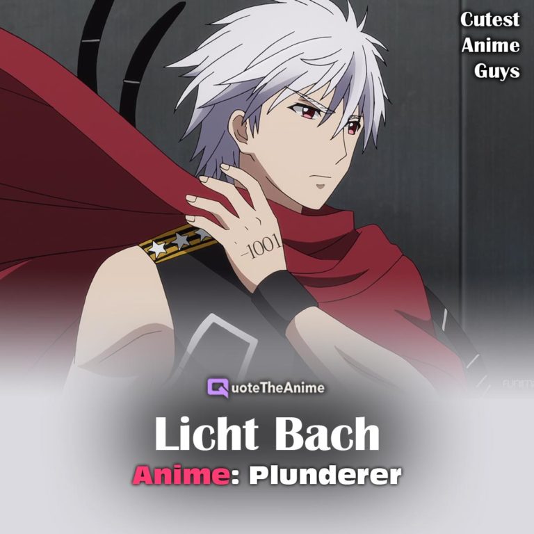 Licht Bach- Plunderer- Cute Anime Guys