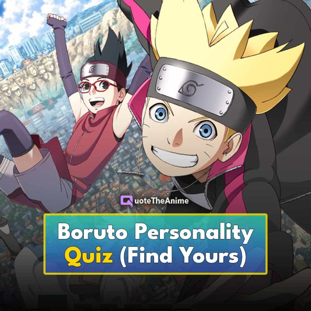 Boruto Personality Quiz - Which Character Are You? | Qta Boruto Personality Quiz - Which Character Are You? | Qta