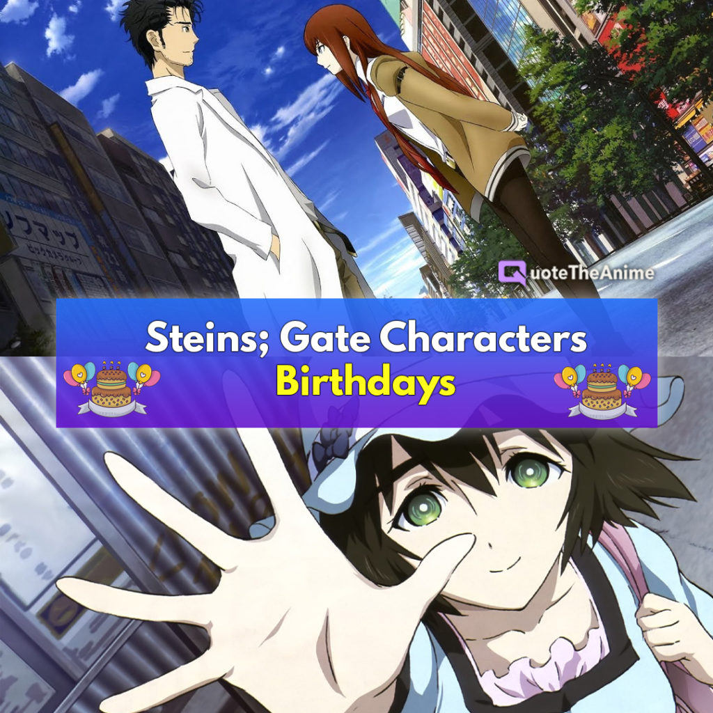 Steins Gate Birthdays
