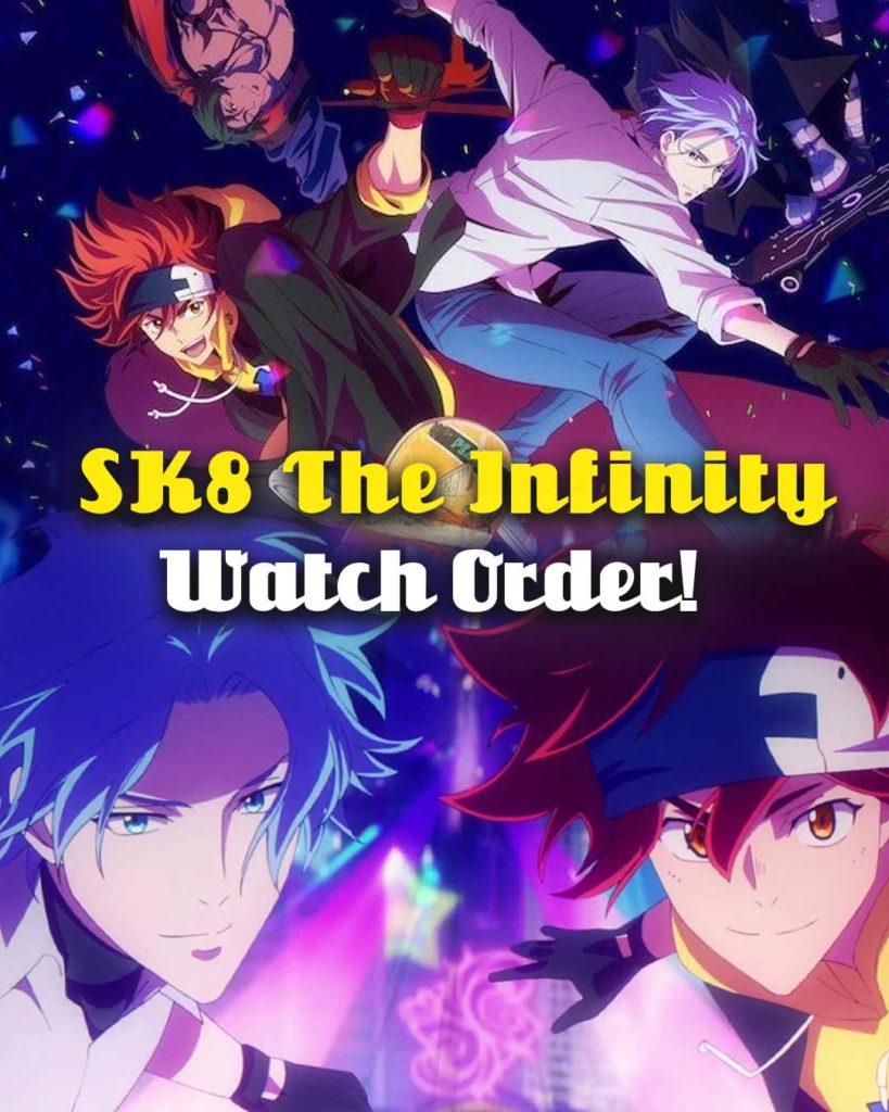 sk8 the infinity watch order