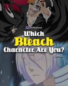 Which Bleach Character Are You