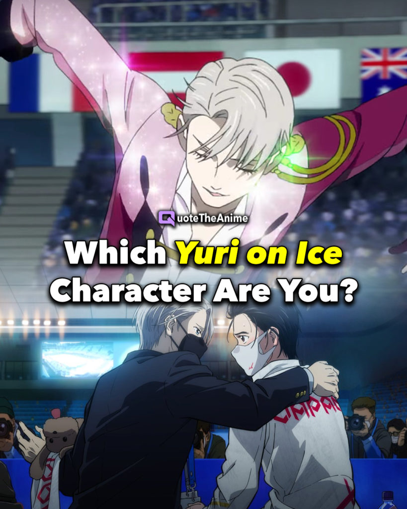 Which Yuri on Ice Character Are You?