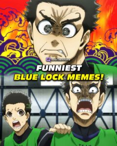 FUNNIEST BLUE LOCK MEMES