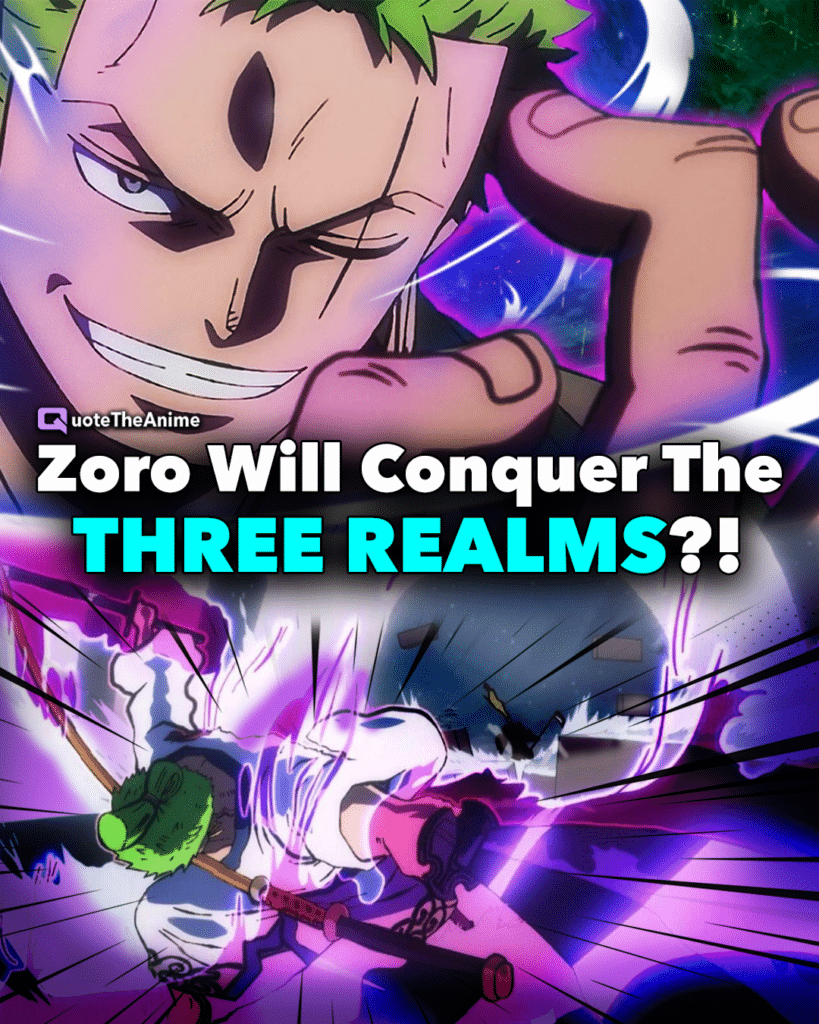 Zoro Will Conquer The Three Realms